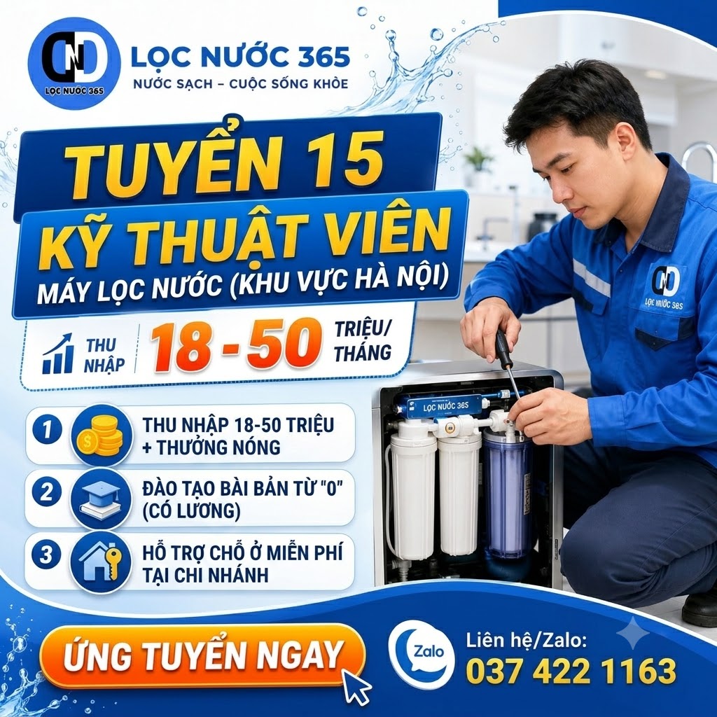 [TUYỂN DỤNG 15 KỸ THUẬT VIÊN MÁY LỌC NƯỚC - THU NHẬP ĐẾN 50 TRIỆU/THÁNG]