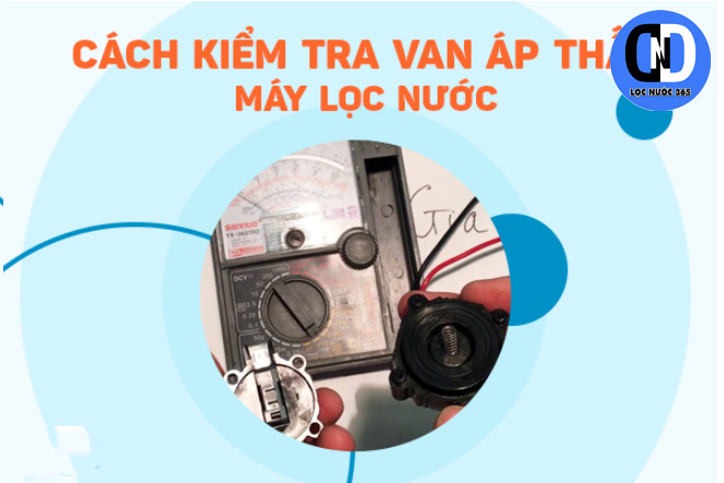 Cách kiểm tra van áp thấp Karofi