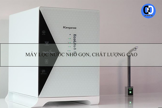 Máy lọc nước nhỏ gọn giá tốt, chất lượng cao
