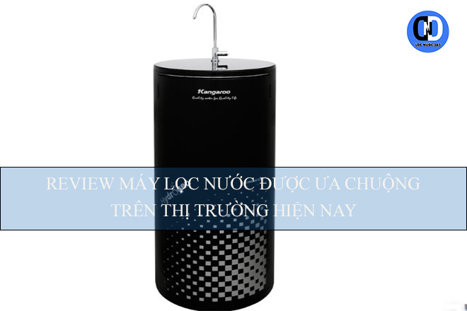 Review máy lọc nước